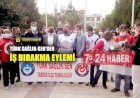 Türk Sağlık-Sen'den İş Bırakma Eylemi