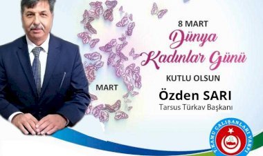 Türkav Başkanı Özden Sarı 8 Mart Dünya Kadınlar Gününü Kutladı
