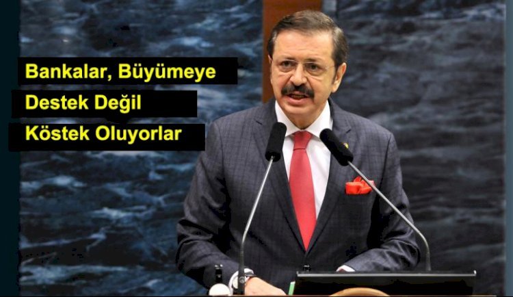 TOBB’DAN BANKALARA ÇAĞRI
