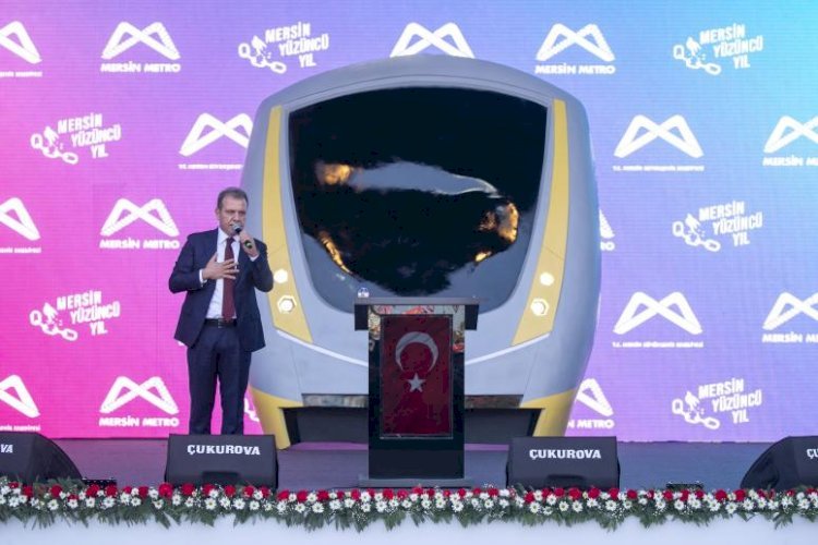 Seçer: “Mersin'e Raylı Sistemler Dönemi Hayırlı Olsun”